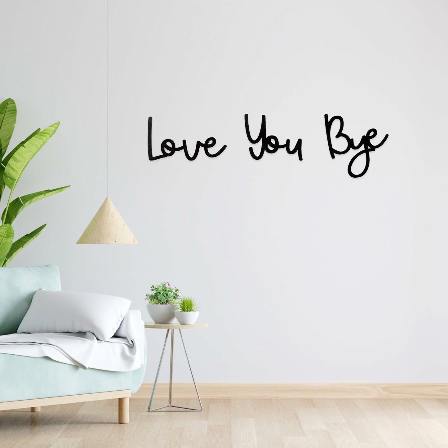 “Love You Bye” Wood Sign
