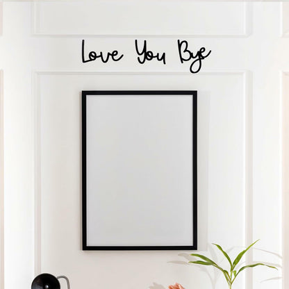 “Love You Bye” Wood Sign