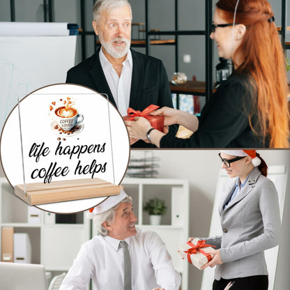 "Life Happens Coffee Helps" Sign