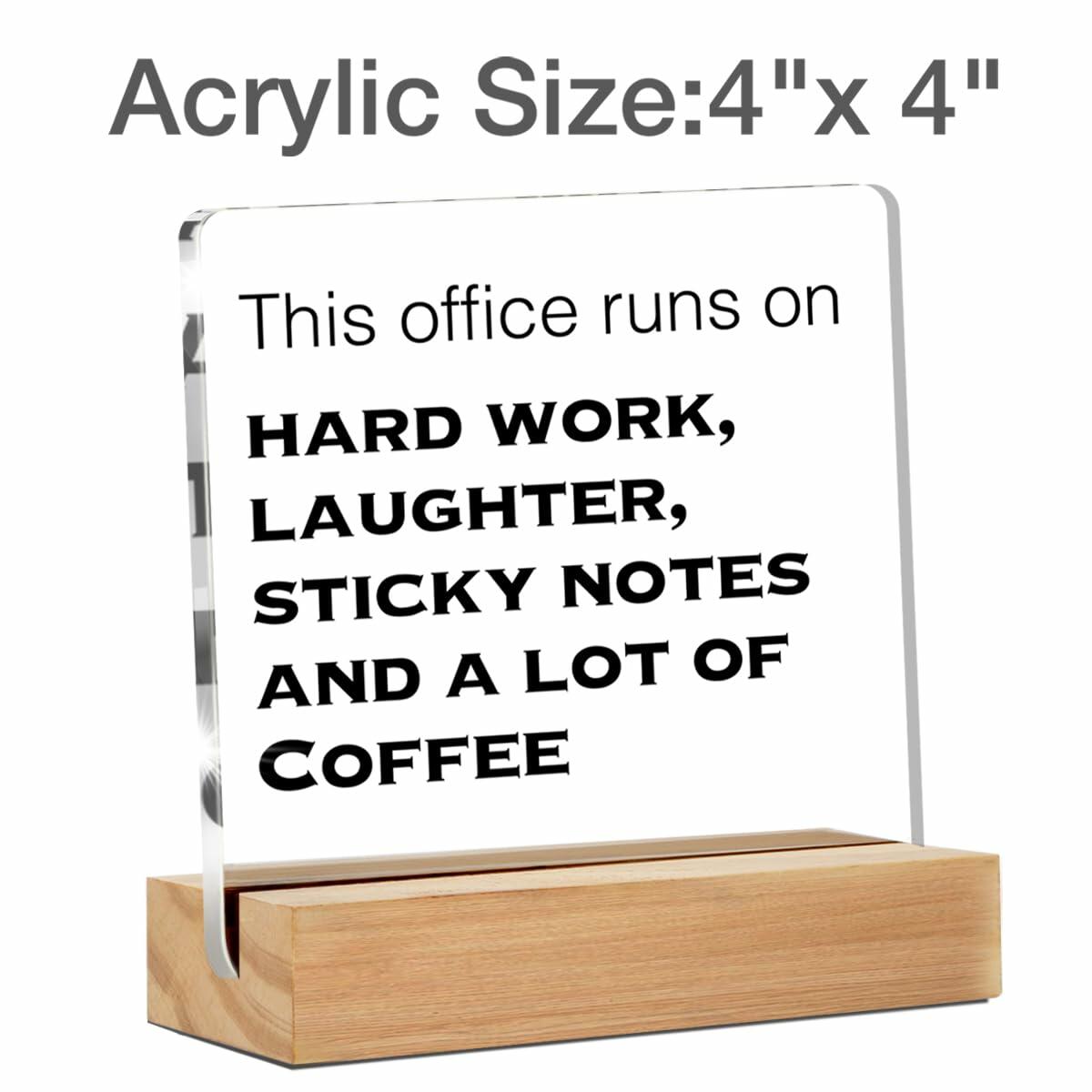 "This Office Runs On" Acrylic Desk Sign